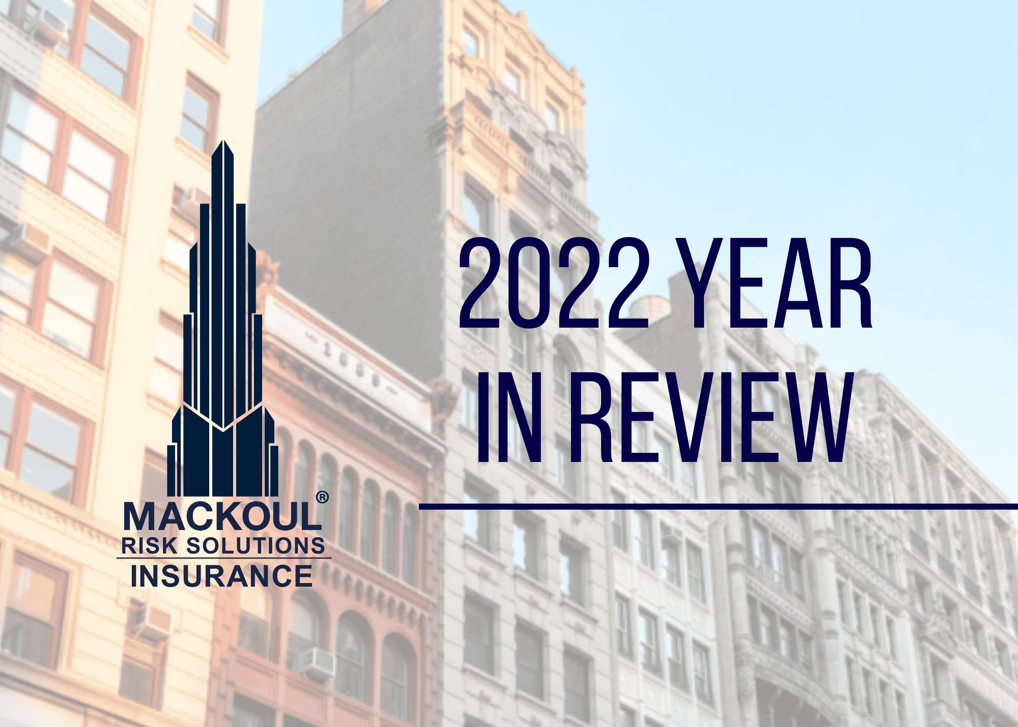 Mackou To Our Clients, 2022 Review - Mackoul Risk Solutions - Condominium Co ...